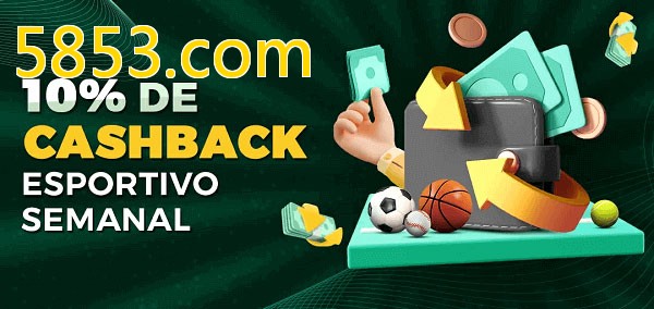 10% de bônus de cashback na 5853.com